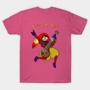 You're a Bard T-Shirt